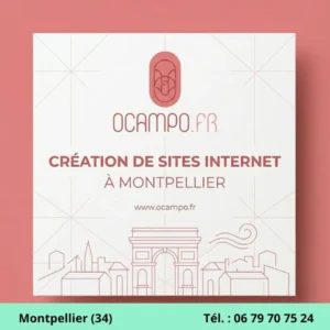 Comment choisir son agence de création de site internet à Montpellier 34 ?