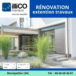 Les intérêts de réaliser ses travaux de rénovation avec illiCO travaux Montpellier Ouest