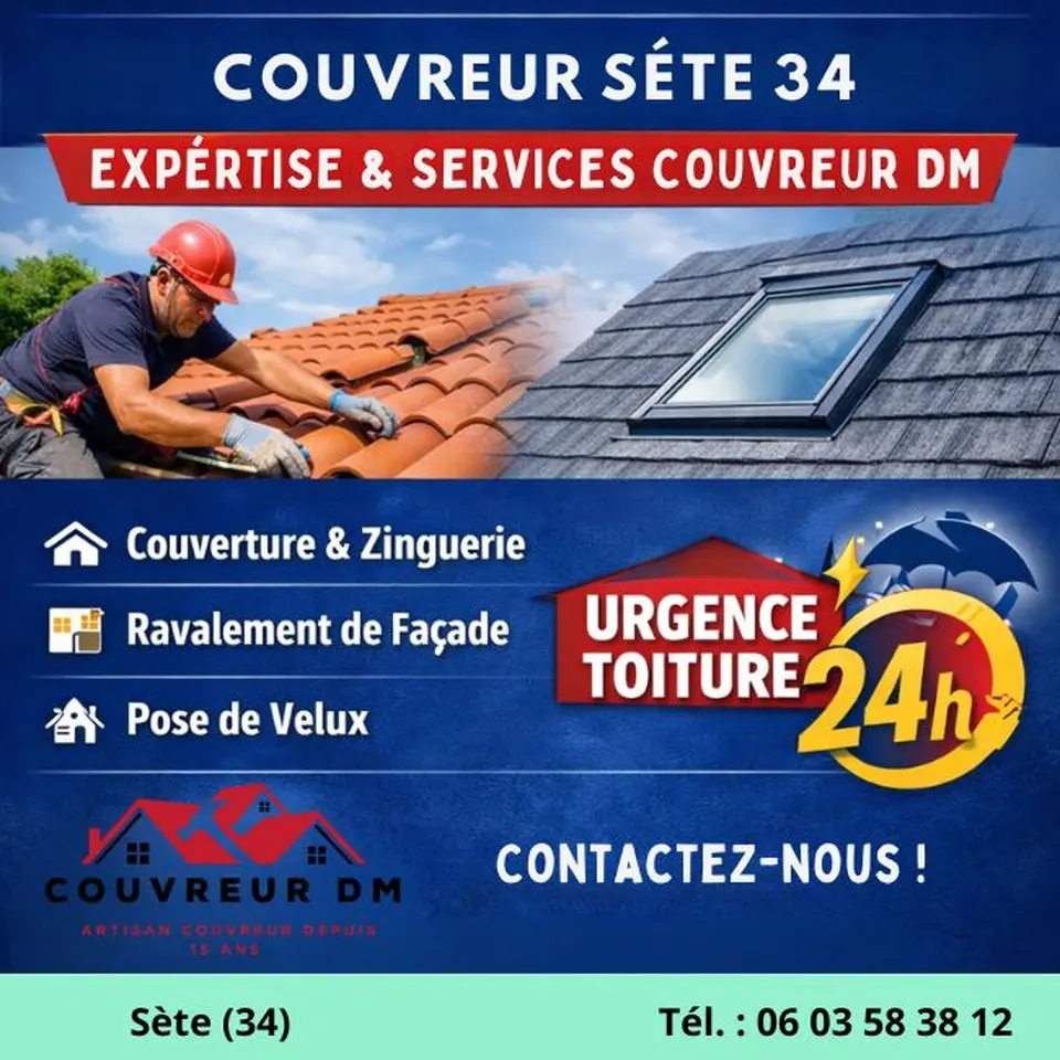 Entreprise Couvreur DM à Sète proposant des services de rénovation de toiture, zinguerie et intervention en urgence 24h